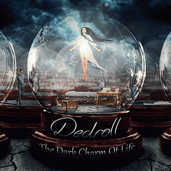 Dedroll : The Dark Charm of Life